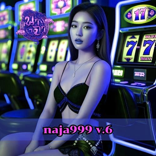 naja999 v.6